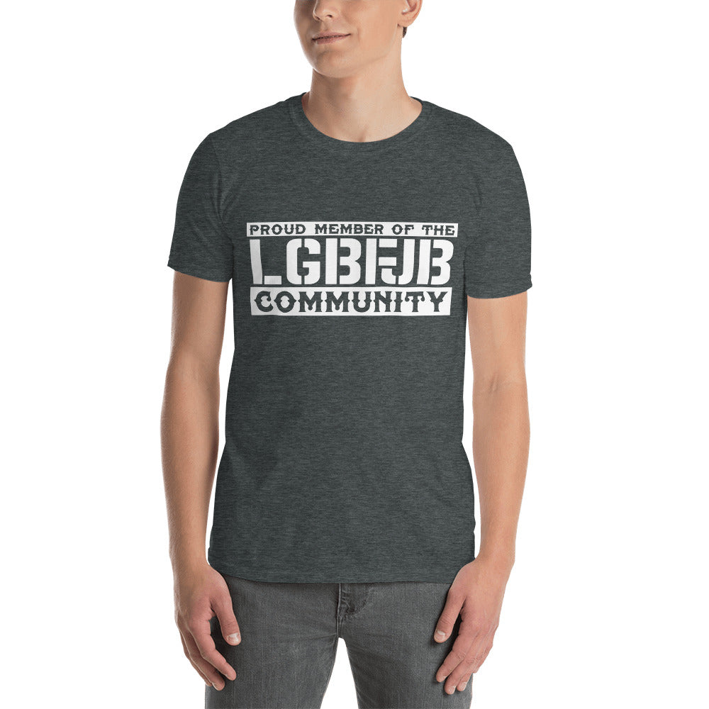 Proud Member Of The LGBFJB Community T-Shirt