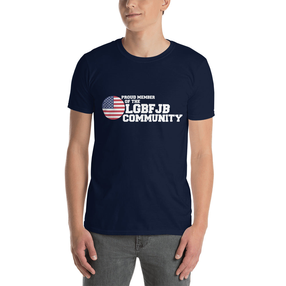 Proud Member Of The LGBFJB Community T-Shirt