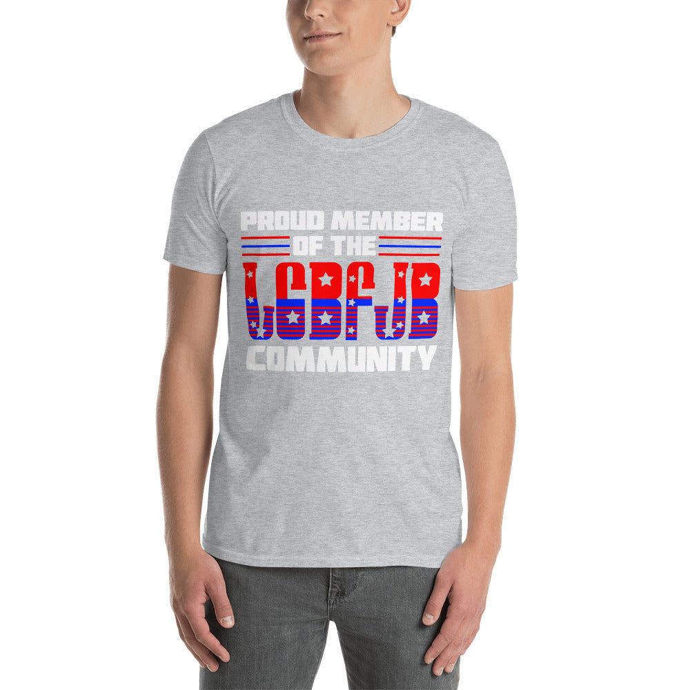 Proud Member Of The LGBFJB Community T-Shirt