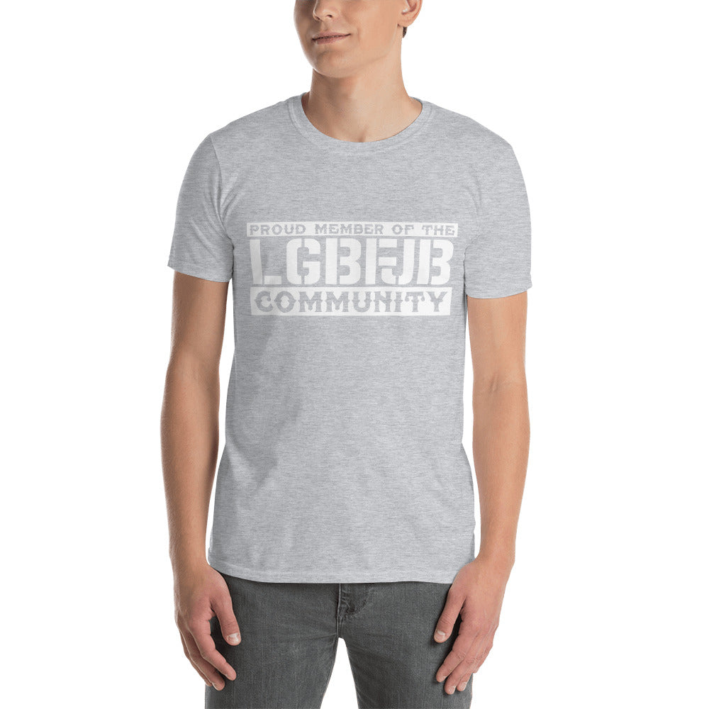 Proud Member Of The LGBFJB Community T-Shirt