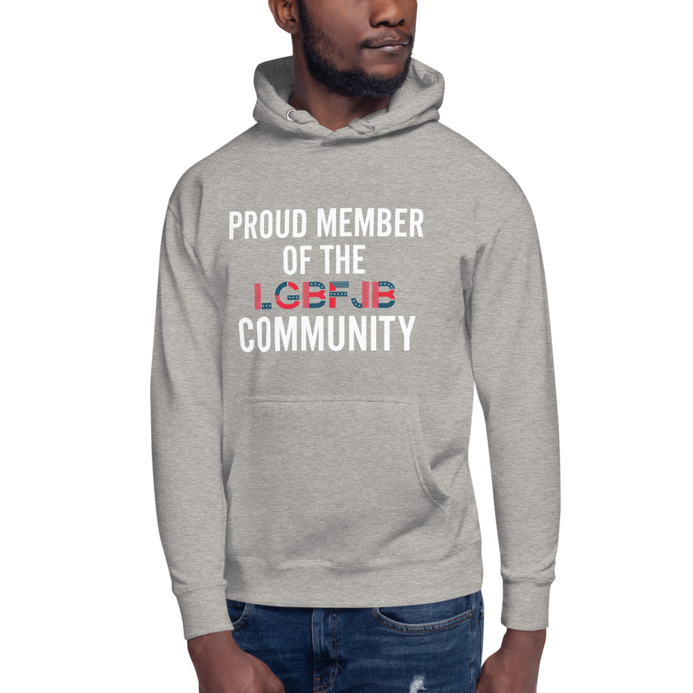 Proud Member Of The LGBFJB Community Hoodie