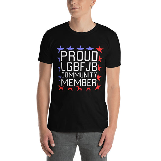 Proud LGBFJB Community Member T-Shirt