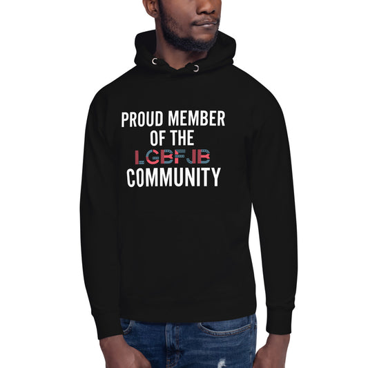 Proud Member Of The LGBFJB Community Hoodie