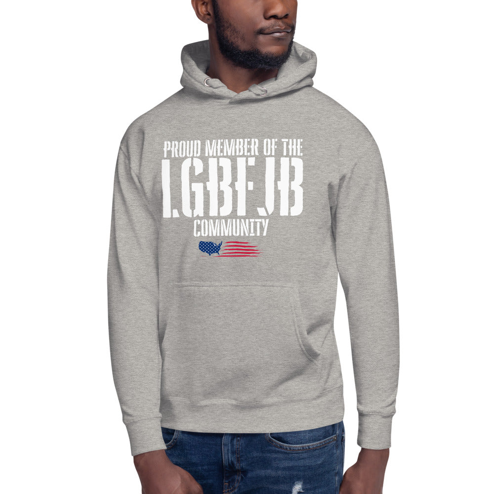Proud Member Of The LGBFJB Community Hoodie