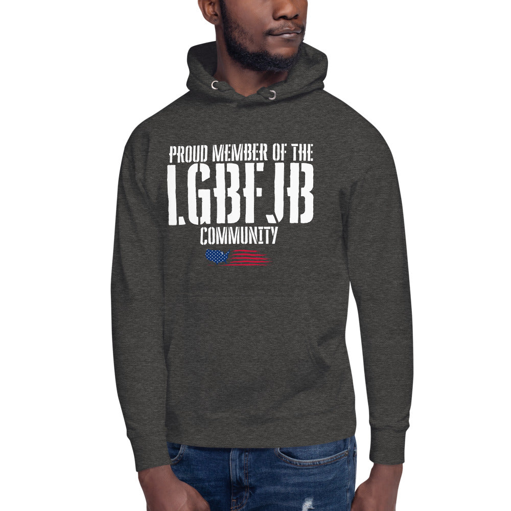 Proud Member Of The LGBFJB Community Hoodie