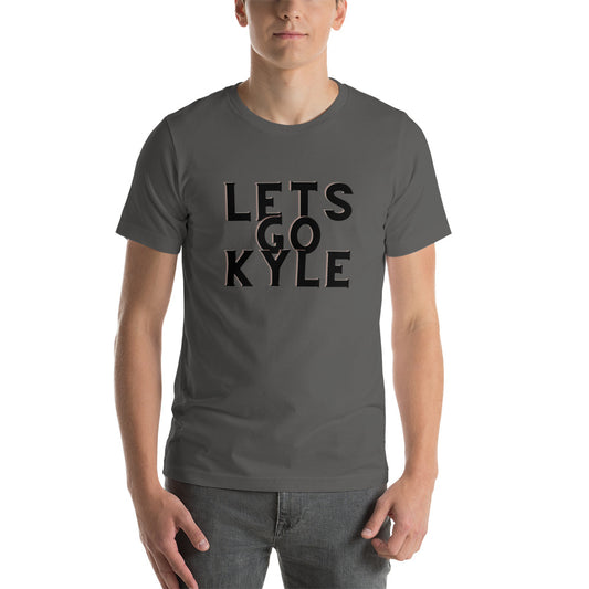 Lets Go Kyle T-Shirt